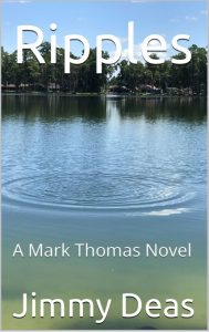 Ripples: A Mark Thomas Novel by Jimmy Deas