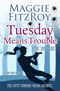 Tuesday Means Trouble by Maggie Fitzroy