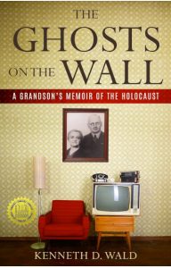 The Ghosts on the Wall by Kenneth D Wald